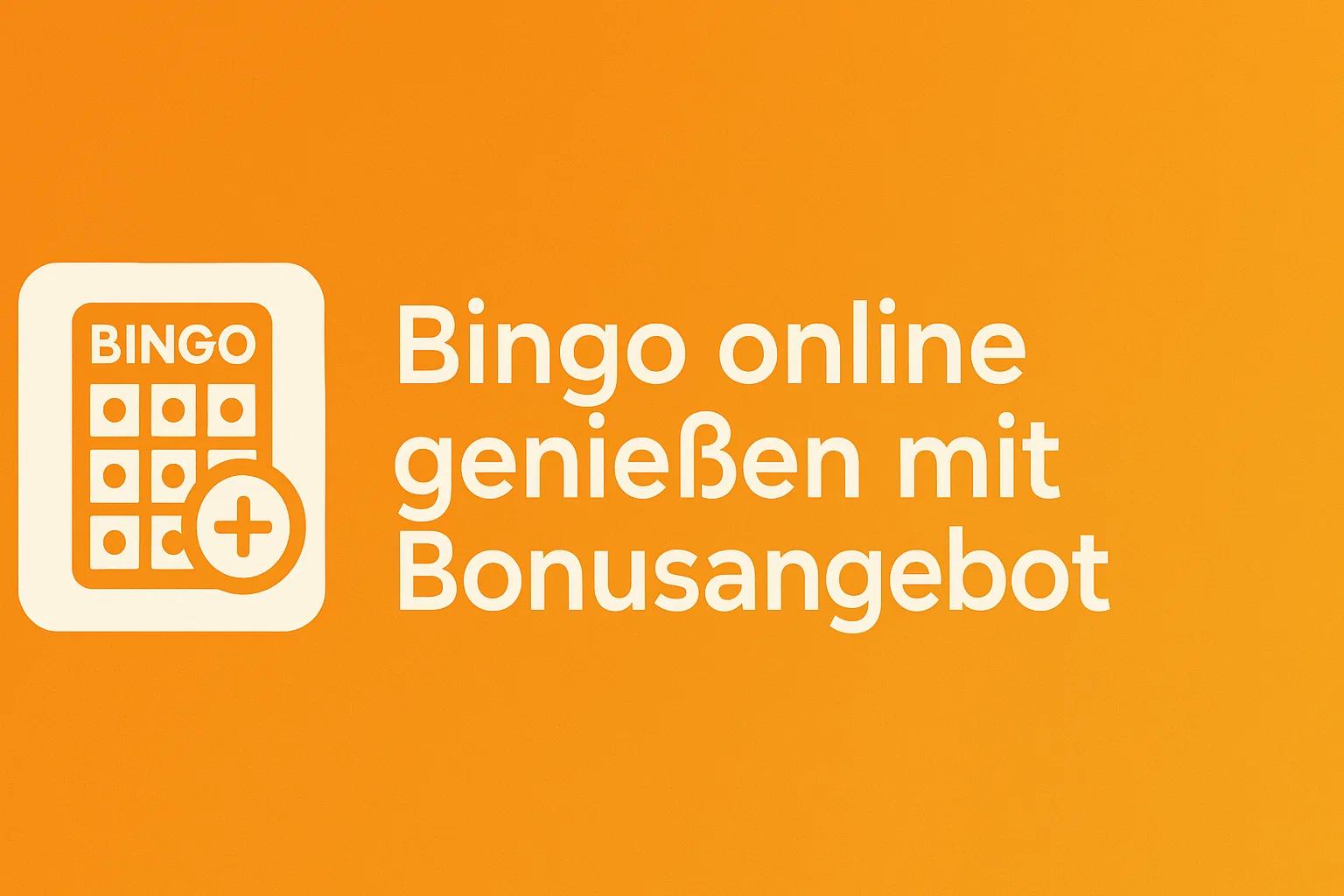 Bingo online genießen mit Bonusangebot